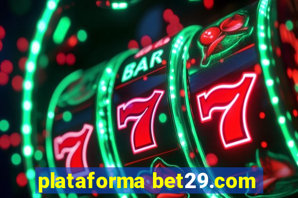 plataforma bet29.com